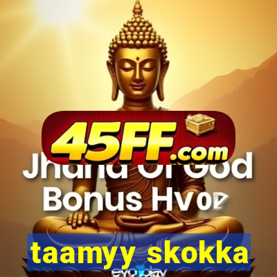 taamyy skokka